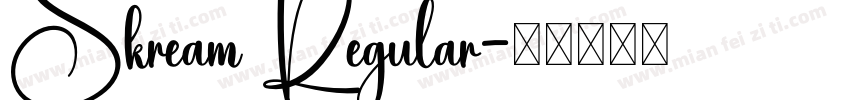 Skream Regular字体转换